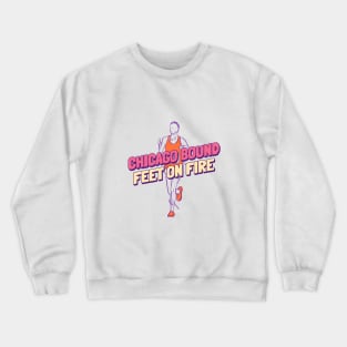 Feet on Fire - Chicago Marathon Crewneck Sweatshirt